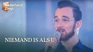 Niemand is als U - Nederland Zingt