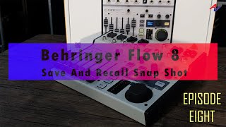 【AVEM 】 Ep8. How to save and recall snapshot in Behringer Flow 8