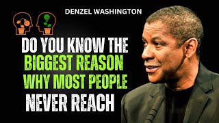 Do you know the Biggest Reason why most people never reach 💵💵 Denzel Washington Video. #motivation