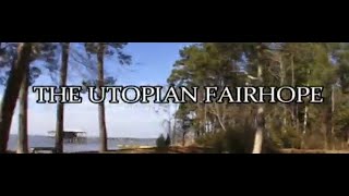 FSTC-V0081. The Utopian Fairhope. Featherhead Productions and Scovil Productions