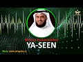 Most Beautiful! Surah 036-Ya-Seen (يس) - Mishary Rashid Alafasy - Full Recitation