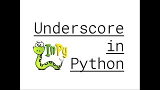 Why is Underscore Special in Python?