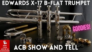 ACB Show \u0026 Tell: Edwards X-17 Bb Trumpet!