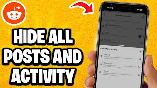 How to Hide All Posts, Comments and Communities You're Active in On Your Reddit Profile - Fast Guide