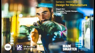 Made Smarter Innovation Network: Design for Manufacture