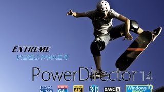 CyberLink PowerDirector 14  for extreme sports