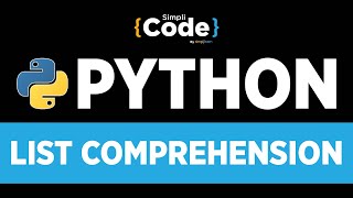 Advanced Python Programming | List Comprehension In Python | Python Programming | Simplilearn