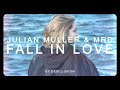 Julian Muller & MRD - Fall In Love [NALI1]