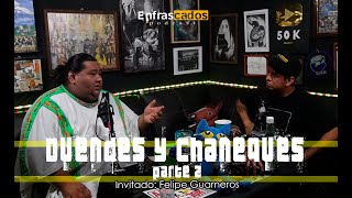 Duendes y chaneques (Parte 2) | Invitado: Felipe Guarneros |Diálogos del mas allá 84