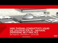 Henkel Webcast : High Thermal Conductivity Liquid Gel Solution | BERGUIST Liqui-Form TLF 6000HG