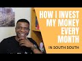 THE BEST WAY I INVEST MY MONEY EVERYMONTH IN SOUTH AFRICA