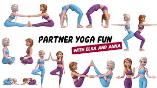 Yoga with Elsa & Anna! | Best Friends Yoga Challenge | Fun Partner Yoga Poses for Kids!