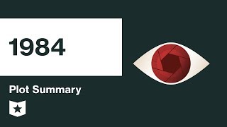 1984 | Plot Summary | George Orwell