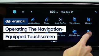 Operating the Navigation-Equipped Touchscreen | Hyundai