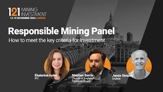 Responsible Mining Panel: How to Meet the Key Criteria for Investment