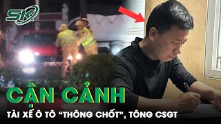 Bất Ngờ Lời Khai Của Tài Xế “Húc” CSGT Để Né Đo Nồng Độ Cồn Ở Nghệ An | SKĐS