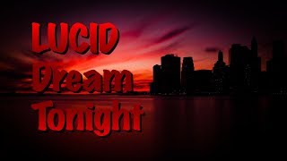 How to start with lucid dreaming (Lucid dream tonight!) for complete beginners
