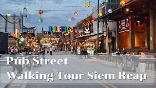 EP 6 Walking tour Siem Reap, Cambodia. Pub street and old market I Colorful Street Walking Tour