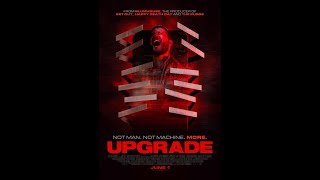 Evil Popcorn Podcast: Episode 61 - Upgrade (2018).