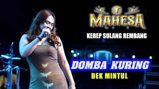 DOMBA KURING - MINTUL - MAHESA MUSIC - KEREP SULANG REMBANG