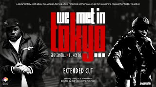 We Met In Tokyo Documentary [Extended Cut]