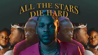 All The Stars X Die Hard by Kendrick Lamar (ft. SZA, Blxst, Amanda Reifer)