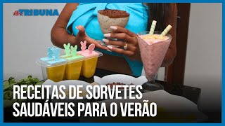 Aprenda a fazer receitas de sorvetes saudáveis para o verão | Como Fazer