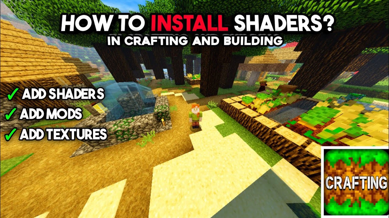 How To Install Shaders And Mods In Crafting And Building After New