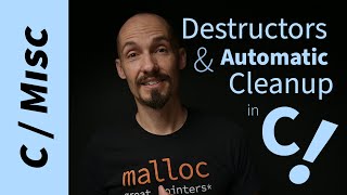 Can we create a destructor or automatically clean up variables in C?