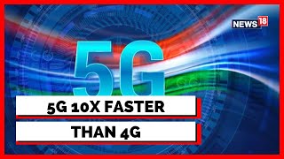 5G Launch In India | 5G In India | 5G News | 5G Services To Be Rolled Out In India Today | News 18