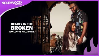 Beauty In The Broken - Enyinna Nwigwe, Nancy Isime, Ebisan Arayi and Cynthia Shalom Full Movie