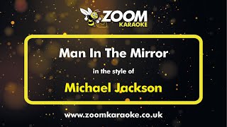 Michael Jackson - Man In The Mirror - Karaoke Version from Zoom Karaoke