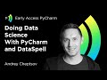 Doing Data Science With PyCharm and DataSpell