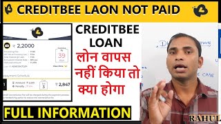 kreditbee loan not paid || kreditbee loan repayment nahi kiya to // kreditbee not reypayment