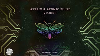 Astrix & Atomic Pulse - Visions (HD, 2002)