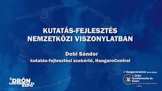 Dobi Sándor - kutatás fejlesztés nemzetközi viszonylatban / II. Drón Konferencia