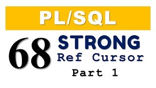 PL/SQL tutorial 68: PL/SQL Strong Ref Cursor in Oracle Database