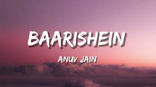 Baarishein (Lyrics) | Anuv Jain.