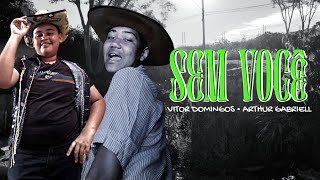 Vitor Domingos, @ArthurGabrielloficial - Sem Você (DVD Ao Vivazzo em Casa)