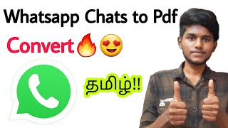 how to convert whatsapp chat into pdf in tamil / Balamurugan Tech