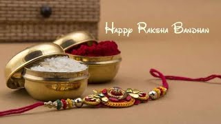 Happy Raksha Bandhan Status | Raksha Bandhan Special Song |Raksha Bandhan Wishes #Rakshabandhan