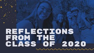 Reflections from the Class of 2020