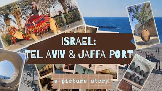 Exploring Israel: Part One: Tel Aviv \u0026 Old Jaffa Port #explore #love #peace #2024