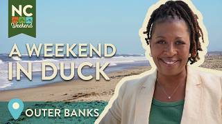 A Visit to Duck - Outer Banks, NC | North Carolina Weekend