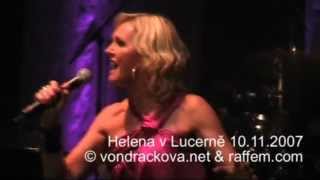 Helena Vondráčková - Vzdálený hlas - Lucerna 10.11.2007