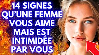 14 Signes qu’une femme vous aime mais est intimidée par vous