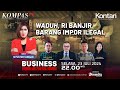 LIVE - Waduh, RI Banjir Barang Impor Ilegal | BUSINESS TALK