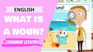 English Grammar - What is a noun? (Primary School English Lesson)