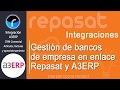 Repasat: Gestión de Bancos de la empresa y enlace con A3ERP