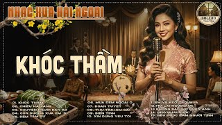 Khóc Thầm - Diễn Quân ➤Lk Nhạc Vàng Xưa Hải Ngoại Ngọt Ngào TOÀN BÀI HAY Nổi Da Gà